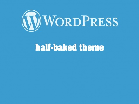 half-baked theme